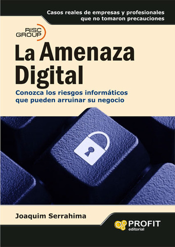 La Amenaza Digital Conozca Los Riesgos Informáticos Que Pued