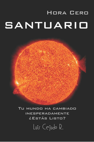 Libro: Santuario Hora Cero (spanish Edition)