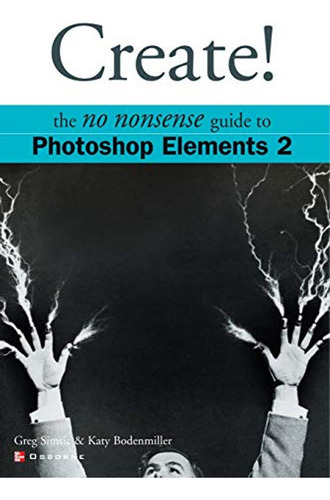 Create! Photoshop Elements 2 (cls. Education) (en Inglés) / 