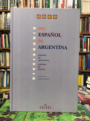 Diccionario Del Español De Argentina - Gredos