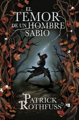 El Temor De Un Hombre Sabio (crãâ³nica Del Asesino De Reyes 2), De Rothfuss, Patrick. Editorial Plaza & Janes, Tapa Dura En Español