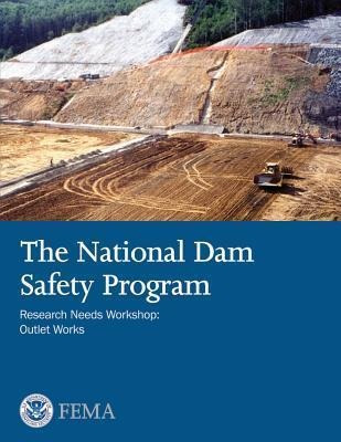 Libro The National Dam Safety Program Research Needs Work...