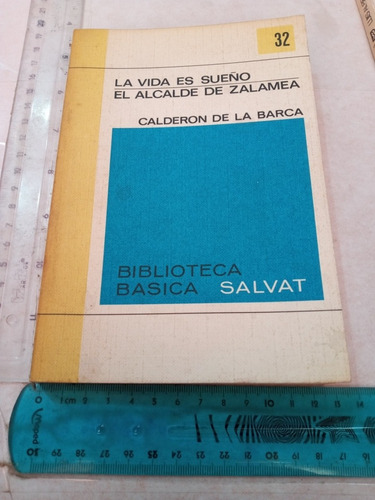 La Vida Es Sueño El Alcalde De Zalamea Calderón De La Barca