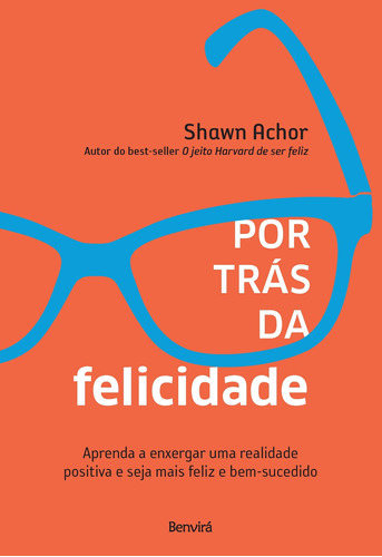 Por Trás da Felicidade, de Achor, Shawn. Editora Saraiva Educação S. A., capa mole em português, 2020