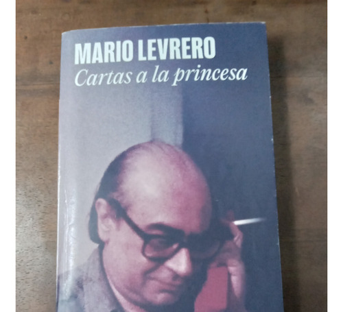 Libro Cartas A La Princesa   Mario Levrero