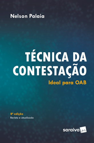 Técnica da contestação - 9ª edição de 2018, de Palaia, Nelson. Editora Saraiva Educação S. A., capa mole em português, 2018