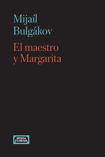 El Maestro Y Margarita - Mijaíl BuLGákov