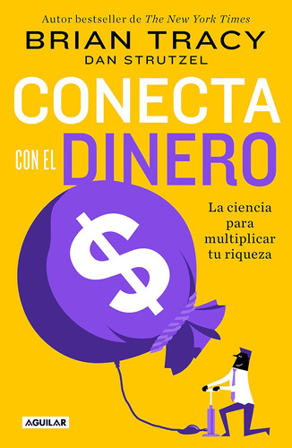 Libro: Conecta Con El La Ciencia Del Dinero: Cómo Aumentar T