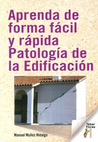 Libro Aprende De Forma Fácil Y Rápida Patología De La Edific