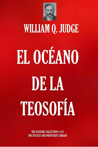 Libro: El Océano De La Teosofía (biblioteca Esotérica) (span