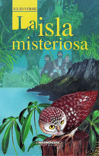 La isla misteriosa, de JULIO VERNE. Serie 9583006685, vol. 1. Editorial Panamericana editorial, tapa blanda, edición 2020 en español, 2020