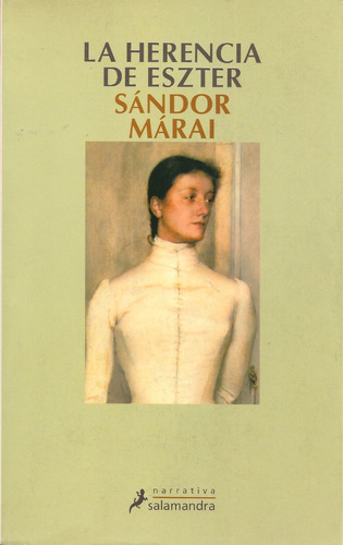 La Herencia De Eszter (novela) / Sándor Márai