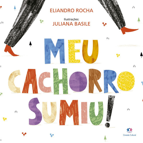 Meu cachorro sumiu!, de Rocha, Eliandro. Ciranda Cultural Editora E Distribuidora Ltda., capa mole em português, 2021