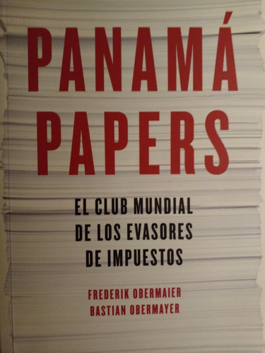Panamá Papers - El Club Mundial De Los Evasores
