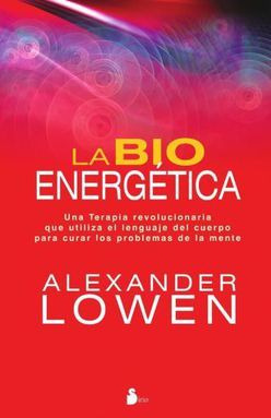 Libro La Bioenergética. Una Terapia Revolucionaria Que U Zku