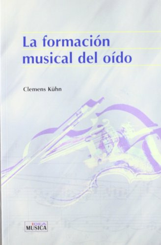 La Formacion Musical Del Oido - Kuhn Clemens