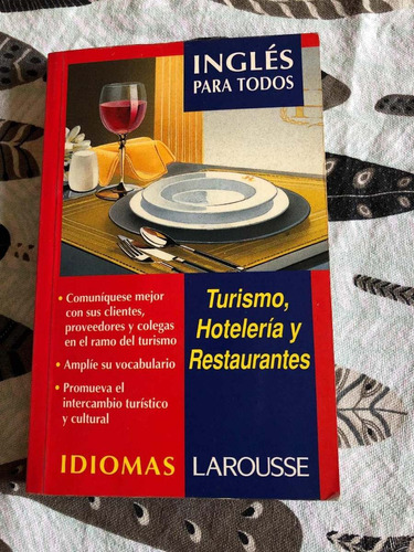 Inglés Para Todos, Turismo, Hoteleria Y Restaurantes