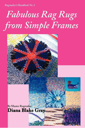 Libro:  Fabulous Rag Rugs From Simple Frames