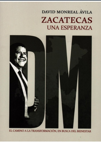 Zacatecas - Una Esperanza, De David Monreal Avila., Vol. No. Editorial Miguel Angel Porrua, Tapa Blanda En Español, 1