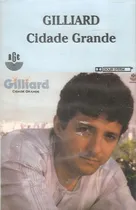 Comprar Fita K7 Gilliard - Cidade Grande -mpb Romantico Cassete Novo