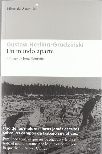 Un Mundo Aparte, De Herling Grudzinski G., Vol. Unico. Editorial Libros Del Asteroide, Tapa Blanda En Español