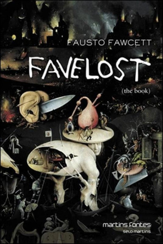 FAVELOST (THE BOOK), de Fawcett, Fausto., capa mole em português