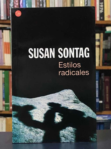 Estilos Radicales - Susan Sontag - Punto De Lectura