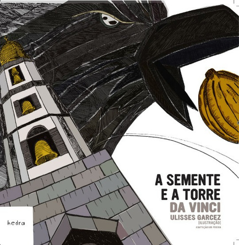 A Semente e a torre, de da Vinci, Leonardo. EdLab Press Editora Eirele, capa mole em português, 2012