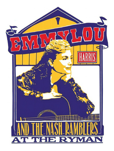 Harris Emmylou Emmylou Harris & The Nash Ramblers At The Cd