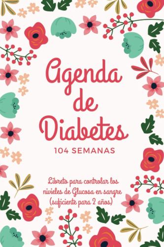 Libro: Agenda De Diabetes: Diario De Diabetes | Libreto Para