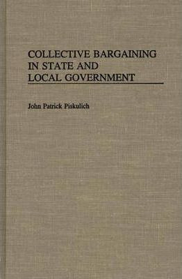 Libro Collective Bargaining In State And Local Government...
