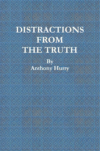 Distractions From The Truth, De Hurry, Anthony. Editorial Al Lavallis Enterprises Llc, Tapa Blanda En Inglés