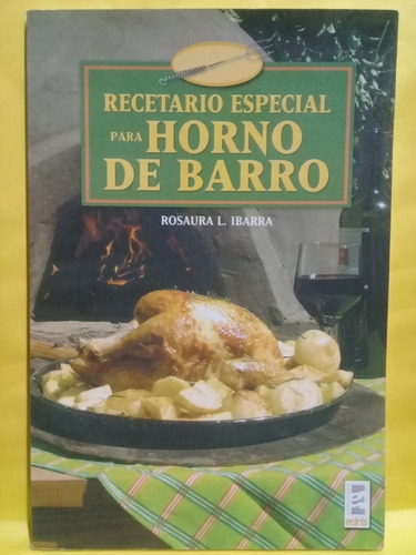 Recetario Especial Para Horno De Barro - Rosaura Ibarra - 