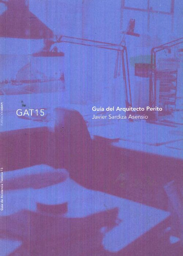 Libro Guía Del Arquitecto Perito De Javier Sardiza Asensio