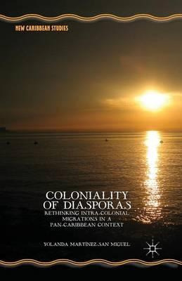 Libro Coloniality Of Diasporas : Rethinking Intra-colonia...