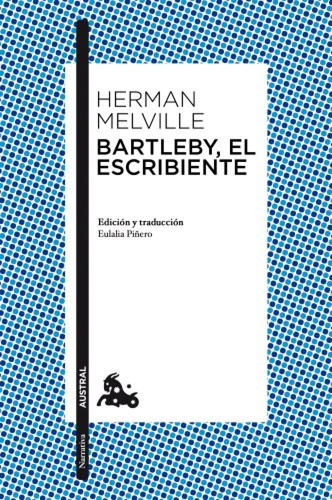 Bartleby, El Escribiente Melville, Herman Espasa Calpe