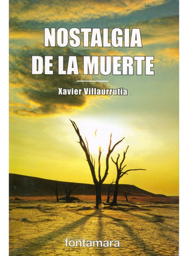 Nostalgia De La Muerte - Villaurrutia, Xavier