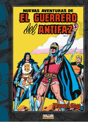 El Guerrero Del Antifaz Vol. 4, De Gago, Manuel. Editorial Plan B Publicaciones, S.l., Tapa Dura En Español