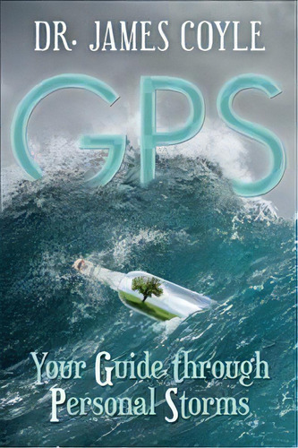 Gps, De Dr James Coyle. Editorial Iuniverse, Tapa Blanda En Inglés