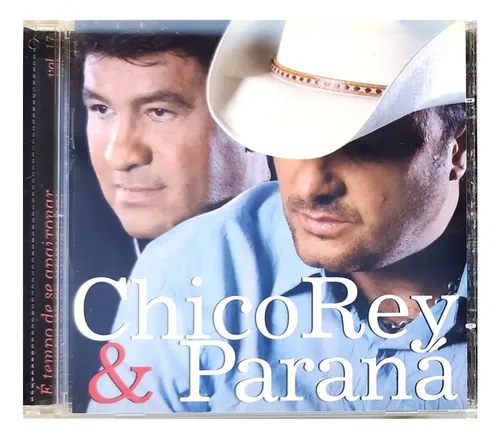 Chico Rey E Paraná É Tempo De Se Apai Cd Original Lacrado 7891916217520 ...