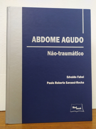 Livro - Abdome Agudo - Não Traumático - Savassi