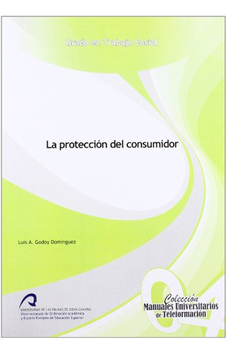La Proteccion Del Consumidor -manual Universitario De Telefo