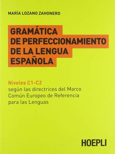 Gramatica De Perfeccionamiento De La Lengua Espanola