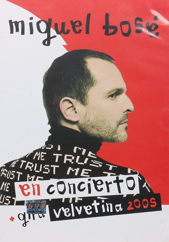 Miguel Bosé / Dvd / En Concierto + Gira Velvetina