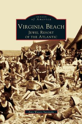 Libro Virginia Beach: Jewel Resort Of The Atlantic - Yars...