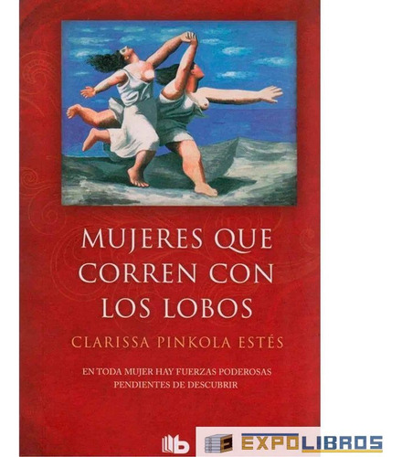 Las Mujeres Que Corren Con Lobos/ Original