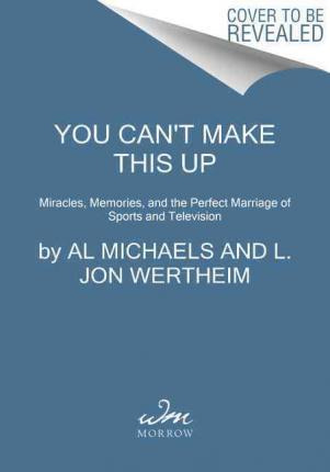 Libro You Can't Make This Up - Al Michaels