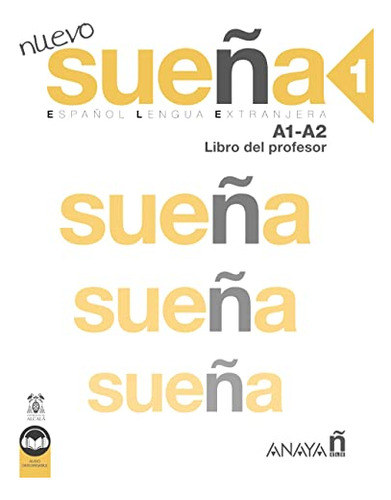 Libro Nuevo Sueña 1 (a1-a2). Libro Del Profesor  De Maria Án