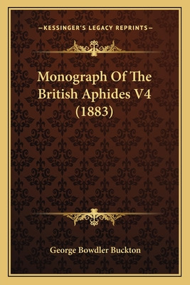 Libro Monograph Of The British Aphides V4 (1883) - Buckto...