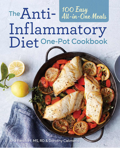 Libro The Anti-inflammatory Diet One-pot Cookbook: 100 Eas